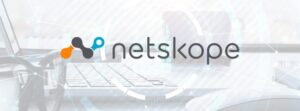 Netskope’s Modern Network Security Infrastructure Delivers Millions in Hard Cost Reductions