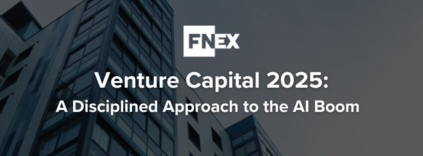 Venture Capital 2025: A Disciplined Approach to the AI Boom