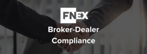 FINIQ BROKER-DEALER COMPLIANCE