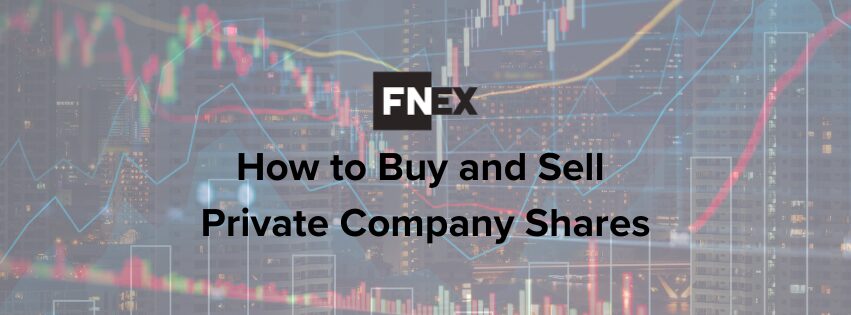 How to buy and sell private company shares with FINIQ